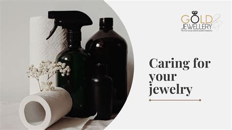  Caring for Your Precious Gold Trinkets and Preserving their Radiance 