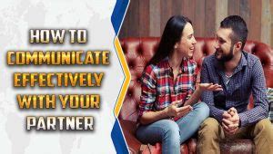  Communicating with your partner: Expressing your dreams and concerns 