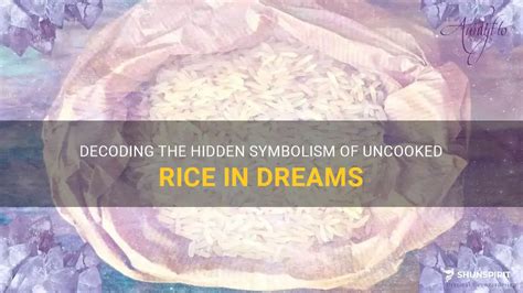  Decoding the Hidden Symbolism of Rice Scattered on the Floor 