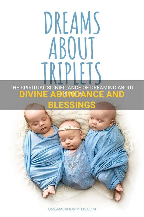  Dreaming of Triplets: A Symbol of Fertility and Abundance 