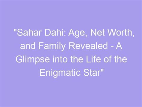  Early Life and Education of the Enigmatic Star 