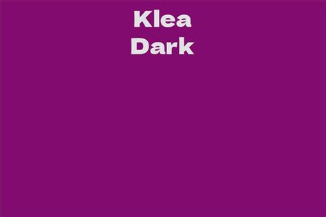  Early Years and Background of Klea Dark 