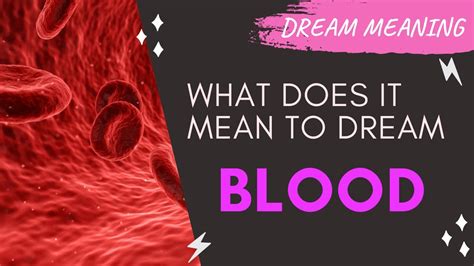  Embracing the Symbolism: How Dreams of Blood Release Can Guide Us in Our Wakeful Hours 