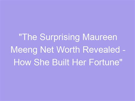  How She Built her Fortune 