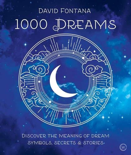  Remembering and Analyzing Dreams: Techniques to Unlock the Hidden Messages 