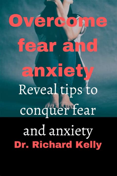  Steps to Overcome Fears and Anxieties Revealed in the Dream 