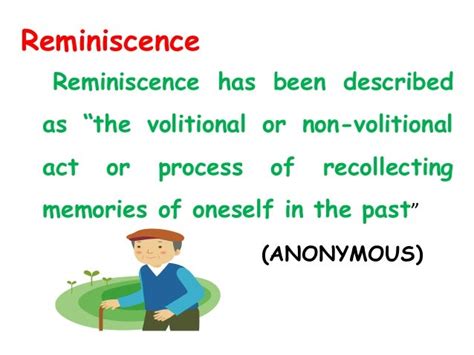  Treasure of the Past: The Significance of Reminiscences 