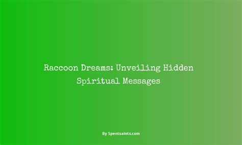  Unveiling the Hidden Messages: What Does Confronting a Raccoon Represent? 