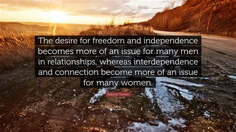 A Desire for Freedom and Independence