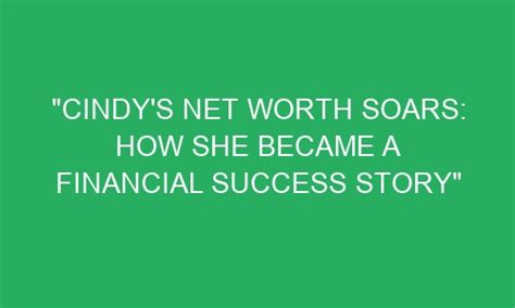 A Rise from Poverty to Wealth: Cindy Dee's Financial Success Story