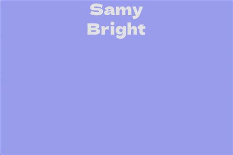 About Samy Bright