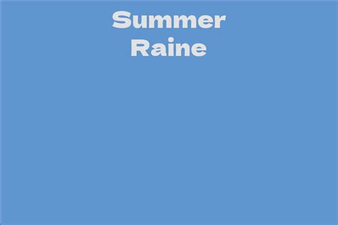 About Summer Raine and her career