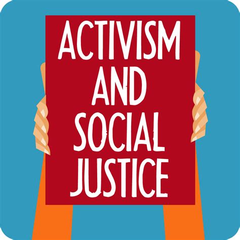 Activism and Social Justice Work