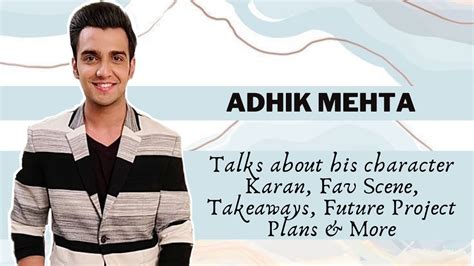 Adhik Mehta's Future Projects and Plans