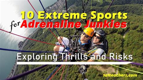 Adrenaline Junkie: Chasing Thrills in Extreme Sports and Outdoor Activities