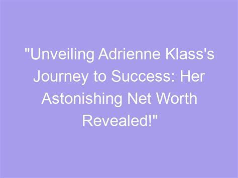 Adrienne Klass's Journey in the Entertainment Industry