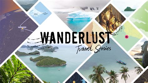 Adventures and Wanderlust of the World