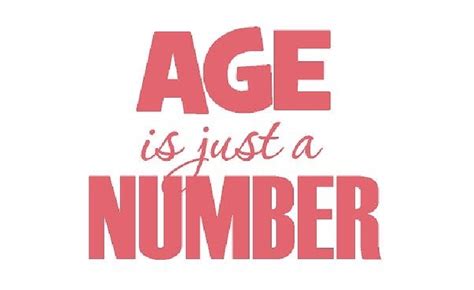 Age: More Than Just a Number