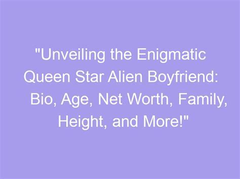 Age and Height Details for the Enigmatic Star