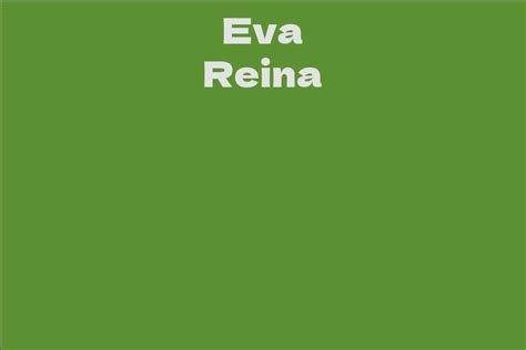 Age of Eva Reina: What You Need to Know