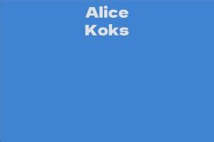 Alice Koks Biography