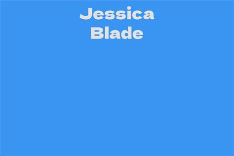 All About Jessica Blade: Bio, Age