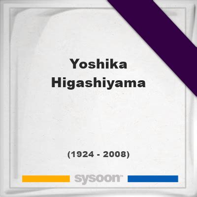 All About Yoshika Higashiyama