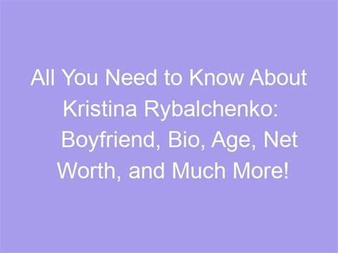 All You Need To Know About Kristina Rybalchenko