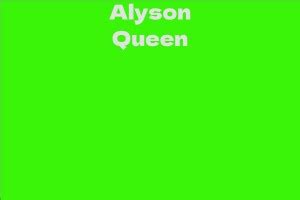 Alyson Queen's Rise to Fame and Career Highlights