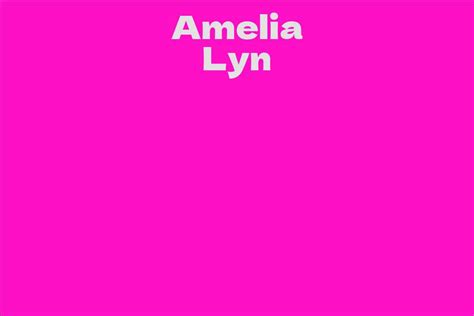 Amelia Lyn Biography: Early Life and Education