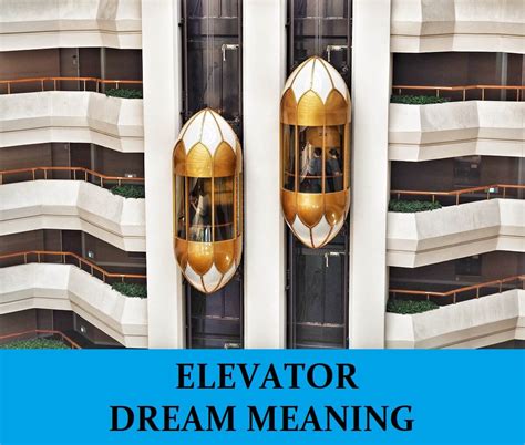 An Elevator's Journey: What it Signifies in Dreams