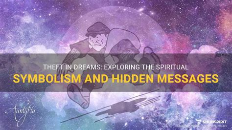 An Exploration of the Symbolic Significance of Theft in the Realm of Dreams