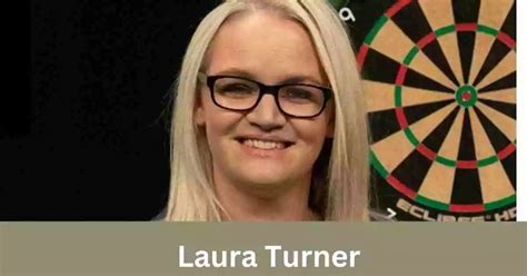 An Overview of Laura Turner's Life