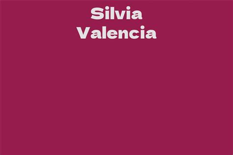 Analysing Silvia Valencia's Net Worth and Assets