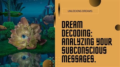 Analyzing Dreams: Decoding the Messages