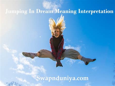 Analyzing the Symbolism of Leaping in Dreams