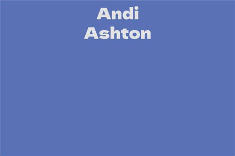 Andi Ashton's Approximate Wealth