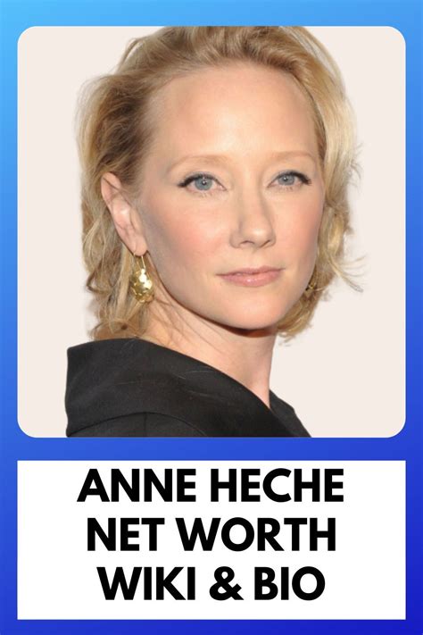 Anne Heche's Net Worth and Achievements