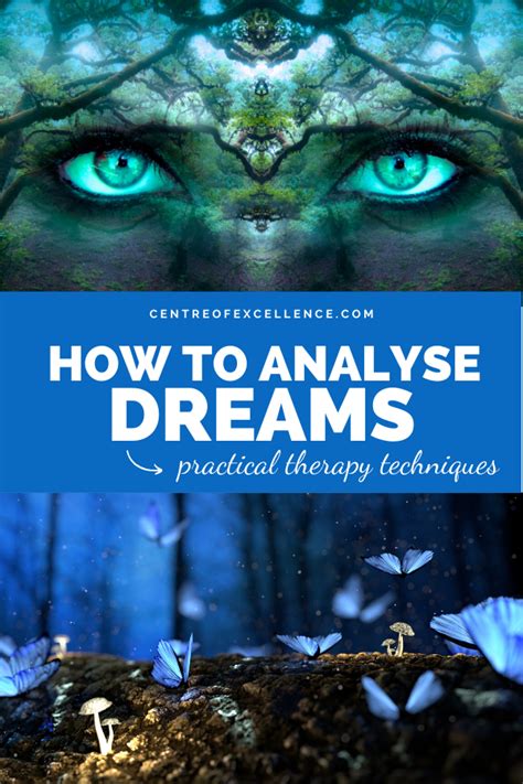 Applying Dream Analysis: How to Harness the Meaningful Insights from Your Dream Encounter