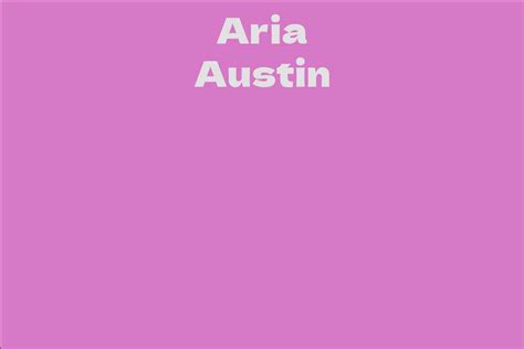 Aria Austin Biography