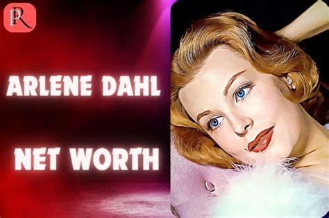 Arlene Dahl's Net Worth and Success