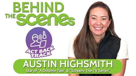 Austin Highsmith: Behind the Scenes Insights