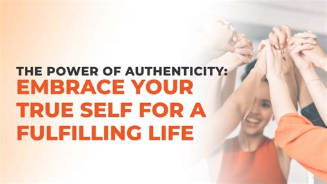 Authenticity: Embracing Your True Self