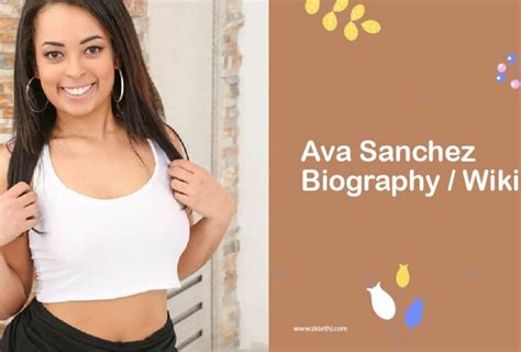 Ava Sanchez: Personal Life Insights