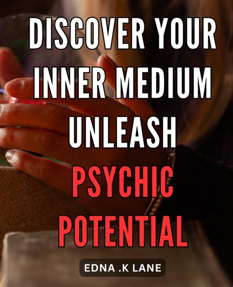 Awakening Your Inner Potential: Unleash the Power of Your Psychic Gifts