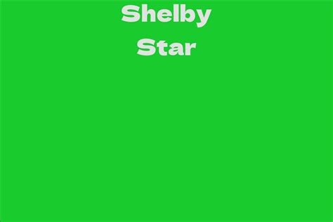 Background Information on Shelby Star