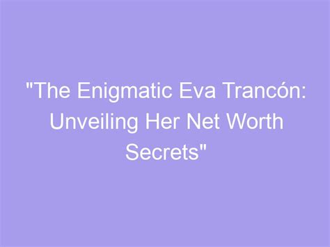 Beauty Secrets of the Enigmatic Eva May