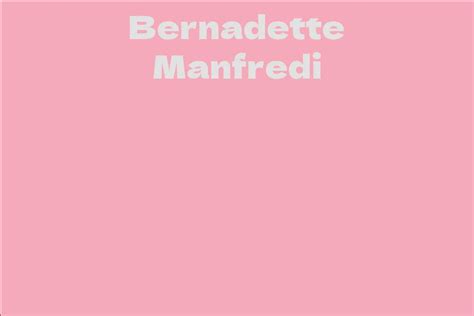 Bernadette Manfredi Bio