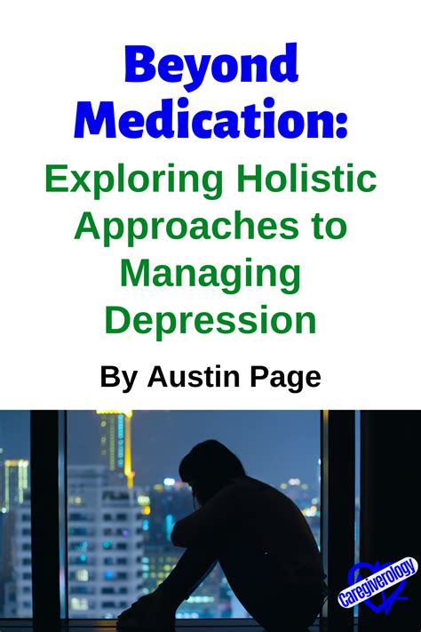 Beyond Medication: Seeking Holistic Approaches to Treat Depression