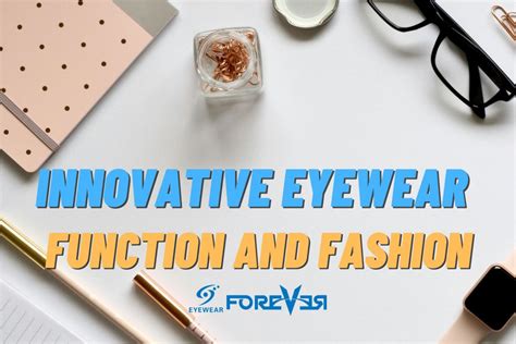 Beyond Vision Correction: Innovative Functions of Enormous Eyewear